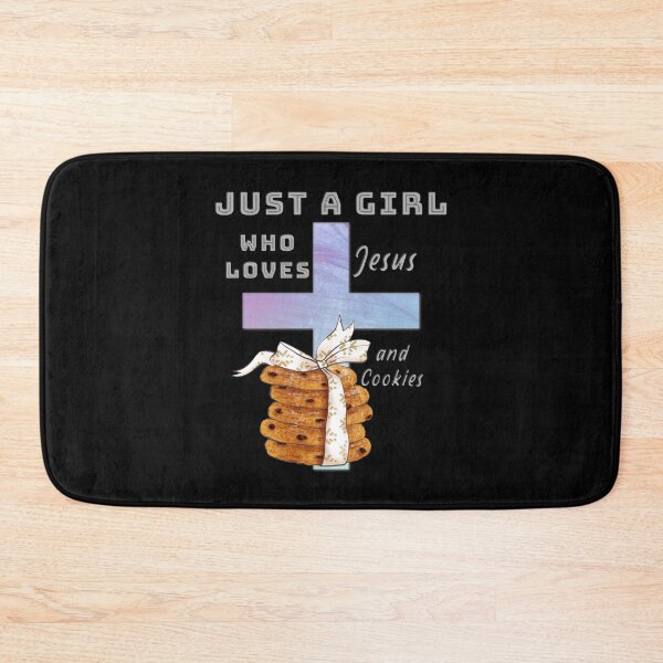 Item preview, Just A Girl Who Loves Jesus and Cookies designed and sold by TheKingdomAttic.