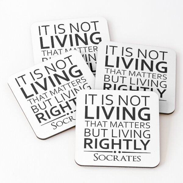Item preview, Socrates Quote It Is Not Living That Matters designed and sold by KrisSidDesigns.