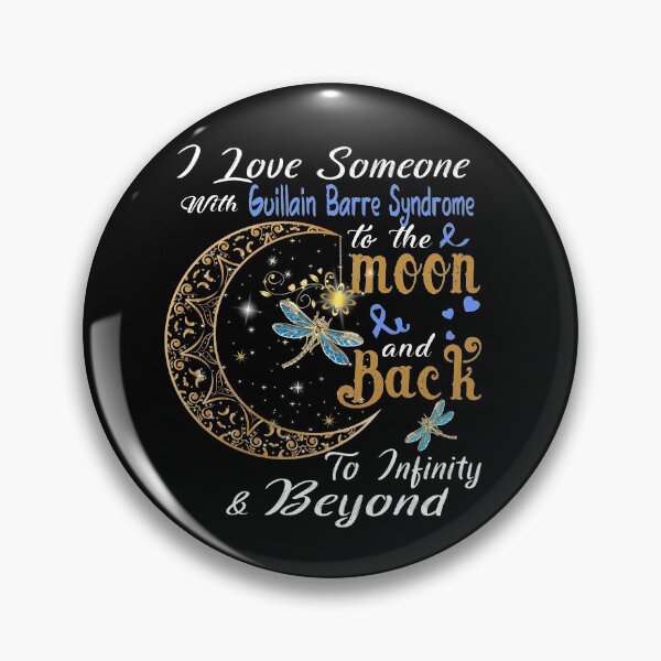 Item preview, I Love Someone With Guillain Barre Syndrome To The Moon And Back designed and sold by Adropine.