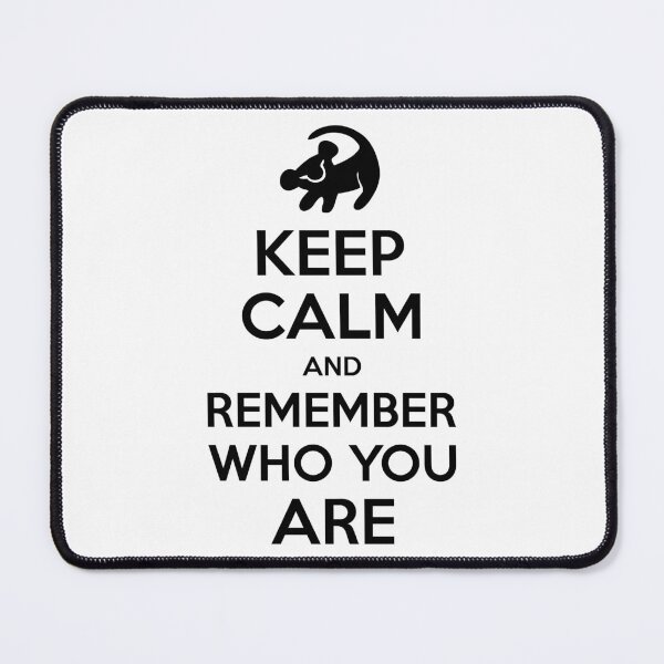Item preview, Keep calm and Remember who you are, quote. designed and sold by Koihl.