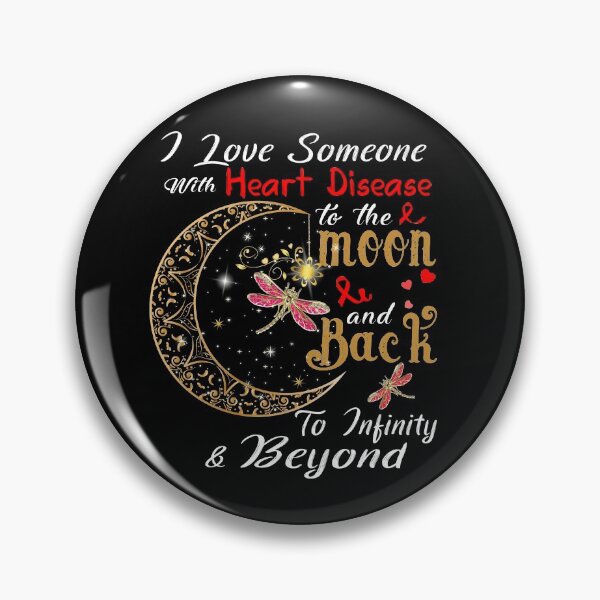 Item preview, I Love Someone With Heart Disease To The Moon And Back designed and sold by Adropine.