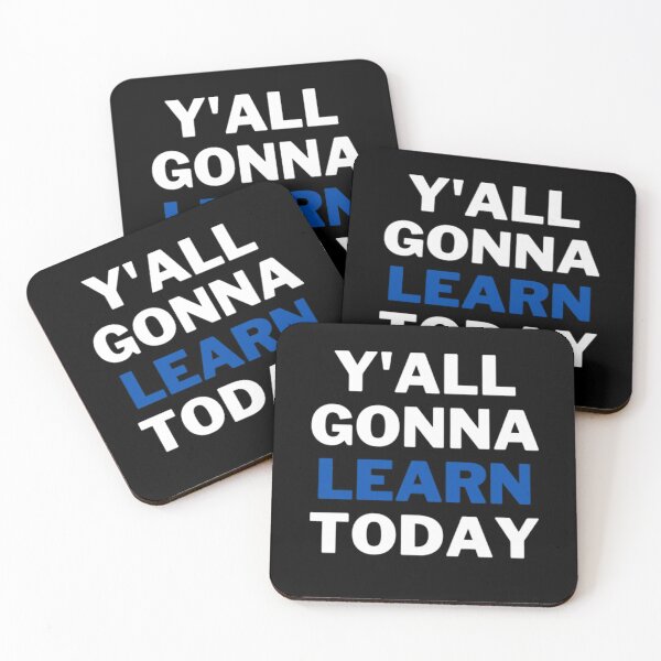 Item preview, Y'all Gonna Learn Today designed and sold by NxtLvlDsgns.