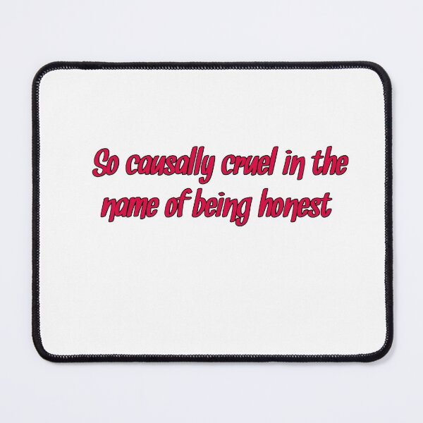 Item preview, so casually cruel in the name of being honest designed and sold by Biscuit25.