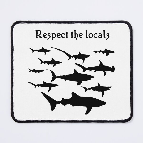 Item preview, Funny Sharks Respect Locals Surfer summer Design Happy Apparel Essential Inspiration Joy Mood Funny designed and sold by DesignByHeartUK.
