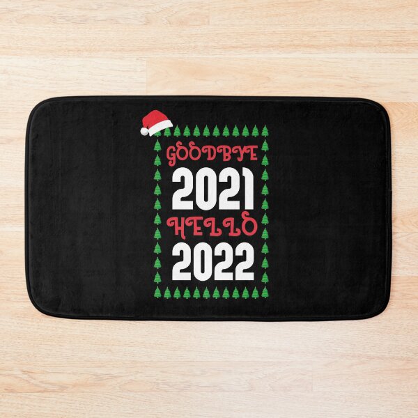 Item preview, Goodbye 2021 Hello 2022 Happy New Year 2022 New Years Eve Goodbye 2021 designed and sold by BarryStore10.
