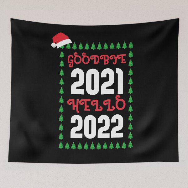 Item preview, Goodbye 2021 Hello 2022 Happy New Year 2022 New Years Eve Goodbye 2021 designed and sold by BarryStore10.