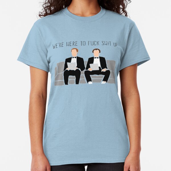 Step Brothers - We're Here To Fuck Shit Up Classic T-Shirt