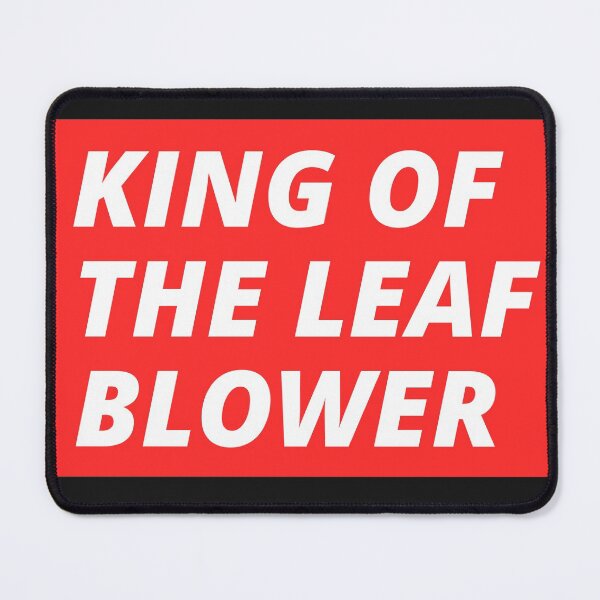 Item preview, KING OF THE LEAF BLOWER ESSENTIAL T-SHIRT designed and sold by BestCoolStuff.