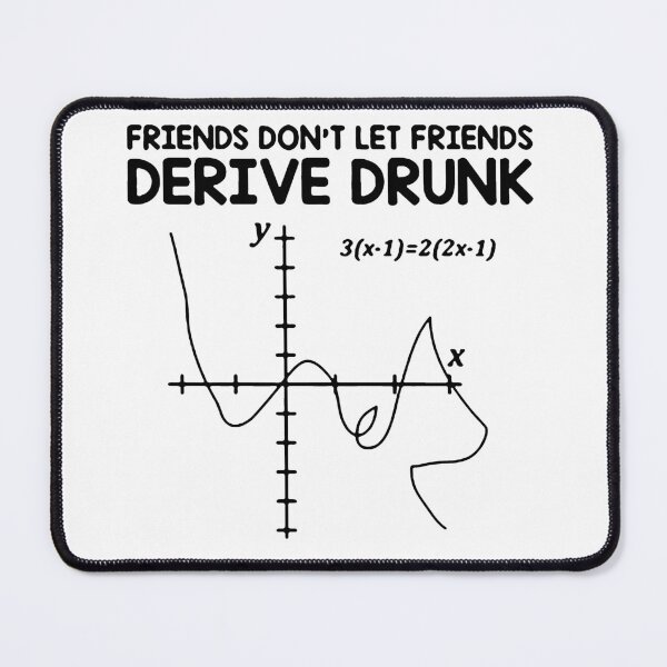 Item preview, Funny Friends dont let friends derive drunk math funny mathematics Gift Premium Apparel Funny Holiday Xmas designed and sold by DesignByHeartUK.