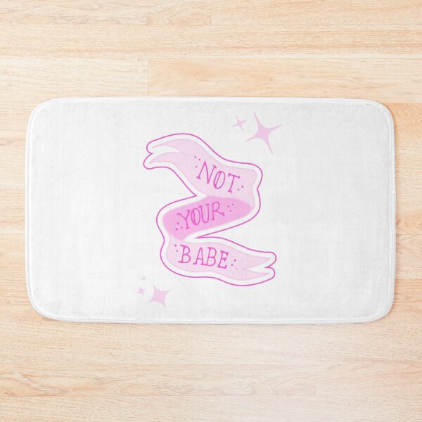Item preview, pink “not your babe” banner designed and sold by anxietyflower.