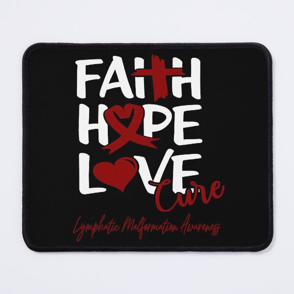Item preview, Faith Hope Love Cure Lymphatic Malformation Awareness designed and sold by Grooffos.