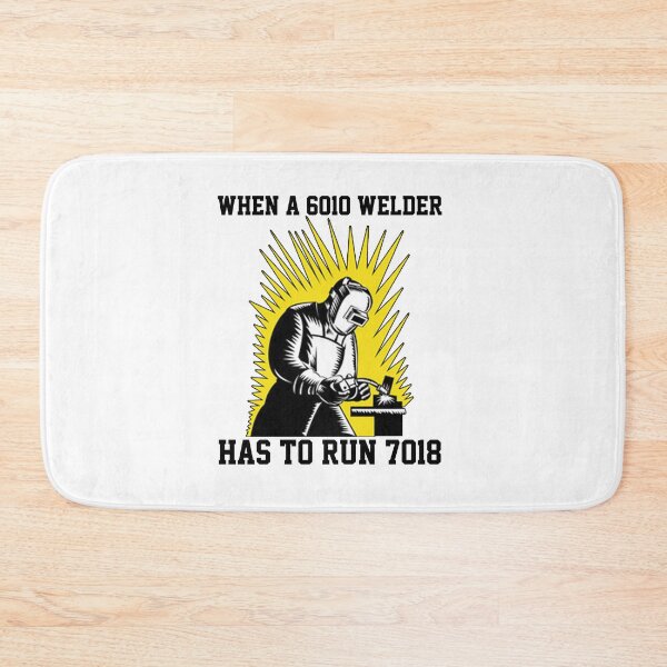Item preview, funny welding when a 6010 welder has to run 7018 sarcastic offended saying gift Birthday Meme Girlfriend boyfriend designed and sold by joygift369.