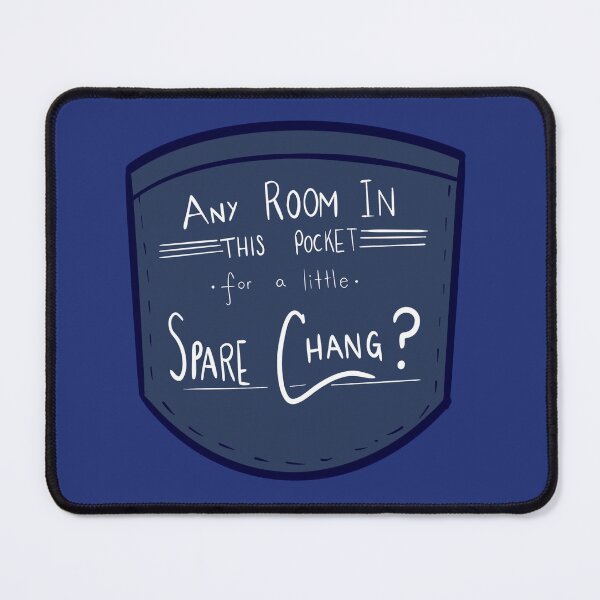 Item preview, Any Room in This Pocket For a Little Spare Chang? Community Señor Chang designed and sold by YourHostTonight.