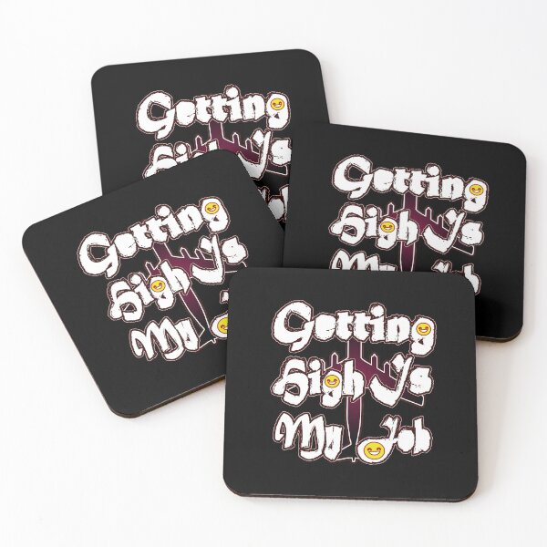 Item preview, Getting High Is My Job designed and sold by Cherish8257.