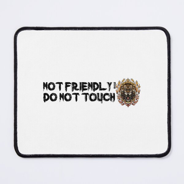 Item preview, Not Friendly Do Not Touch - Social Distancing Angry Tiger Design Gift Idea For Halloween designed and sold by Prince - Bestseller ★★★★★.
