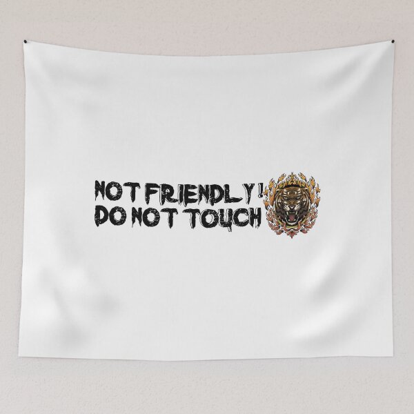 Item preview, Not Friendly Do Not Touch - Social Distancing Angry Tiger Design Gift Idea For Halloween designed and sold by Prince - Bestseller ★★★★★.