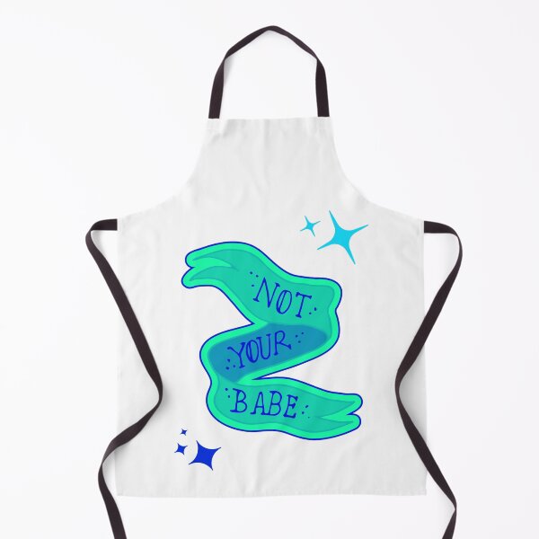 Item preview, blue/green “not your babe” banner designed and sold by anxietyflower.