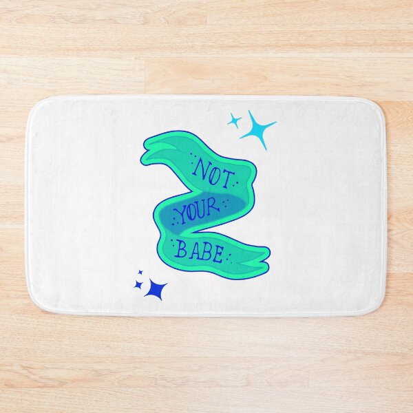 Item preview, blue/green “not your babe” banner designed and sold by anxietyflower.