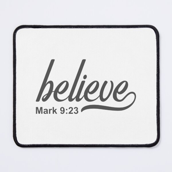 Item preview, Christian Design - Believe - Mark 9 verse 23 designed and sold by simplydesignart.