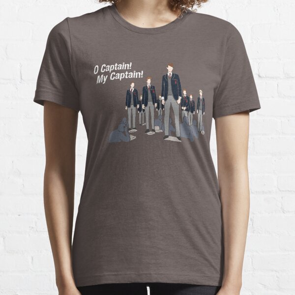 Dead Poets Society - O Captain! My Captain! Essential T-Shirt