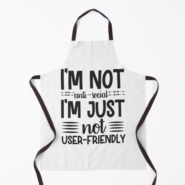 Item preview, I'm Not Antisocial I'm Just Not User Friendly - Funny Distancing Typography Design Gift Idea For Loners designed and sold by Prince - Bestseller ★★★★★.
