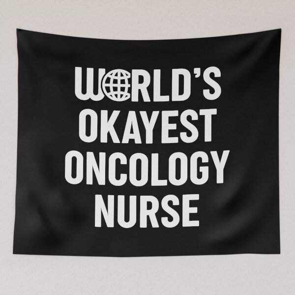 Item preview, World's Okayest Oncology Nurse designed and sold by spacedowl.