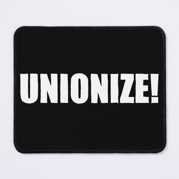 Item preview, Unionize! designed and sold by liberatoryart.