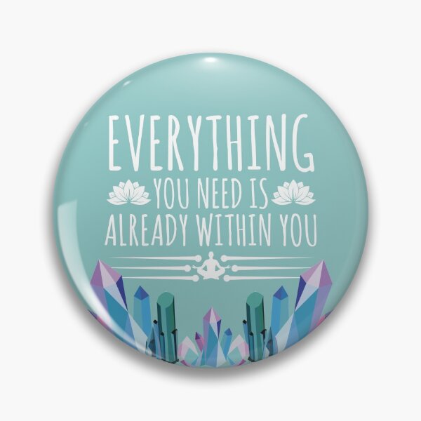 Item preview, Everything you need is within you designed and sold by platinumknuckle.
