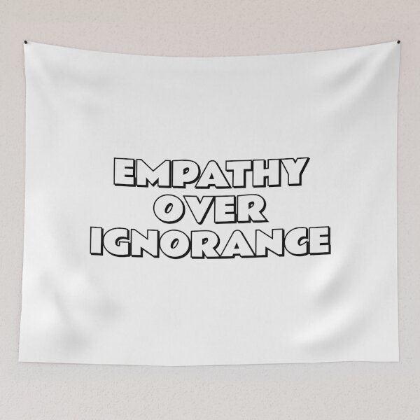 Item preview, Empathy over ignorance designed and sold by Inspirationmotivation.
