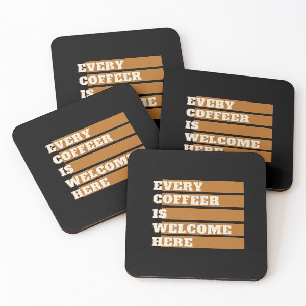 Item preview, Every Coffeer is welcome here designed and sold by VarietyYOU.