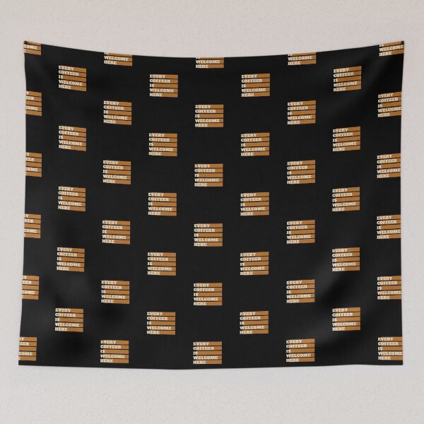 Item preview, Every Coffeer is welcome here designed and sold by VarietyYOU.
