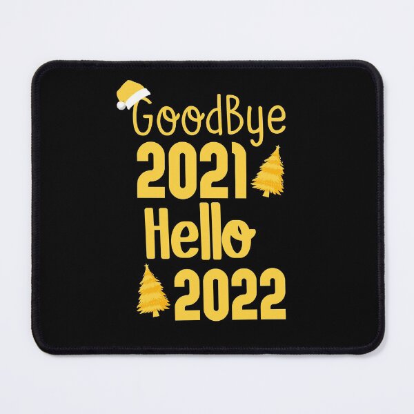 Item preview, Goodbye 2021 Hello 2022 Happy New Year 2022 funny Gift designed and sold by BarryStore10.