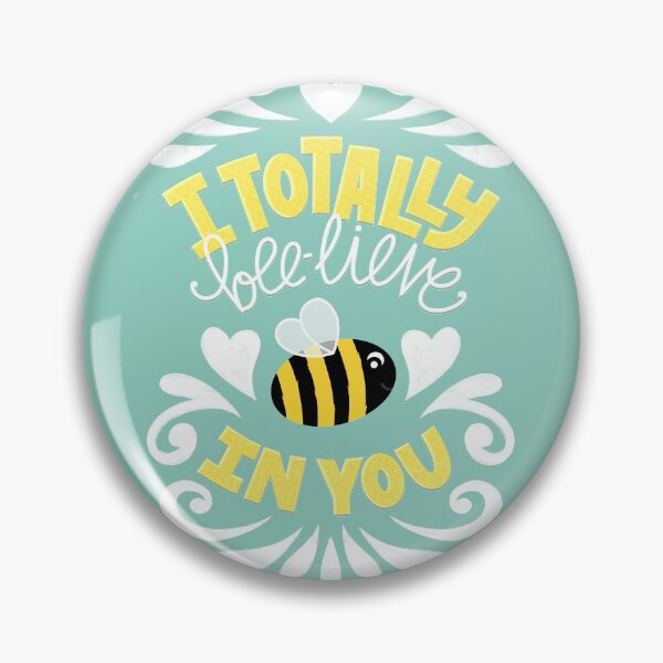 Item preview, I Bee-Lieve In You - Positive Cute Animal Pun designed and sold by Kit Cronk.
