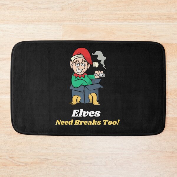 Item preview, Elves Need Breaks Too! designed and sold by mkzmerch.