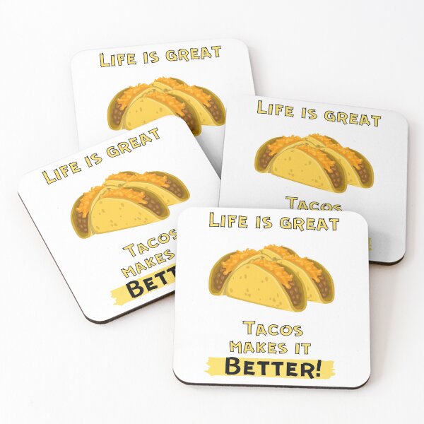 Item preview, Life Is Great Tacos Make It Better! designed and sold by OlympicsMerch.