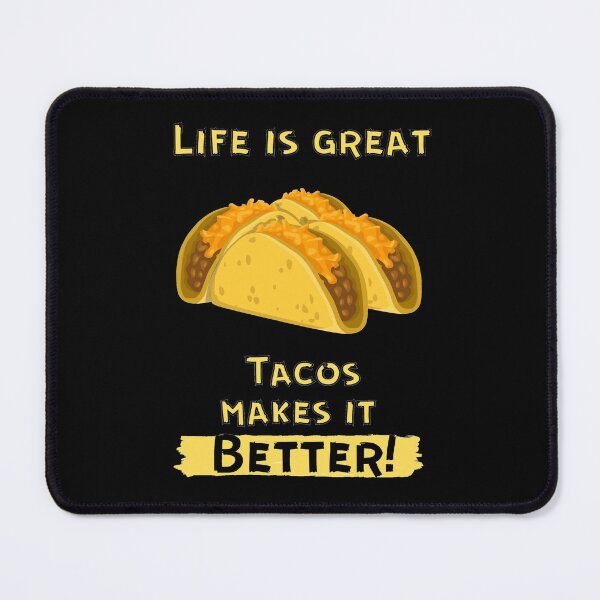 Item preview, Life Is Great Tacos Make It Better! designed and sold by OlympicsMerch.