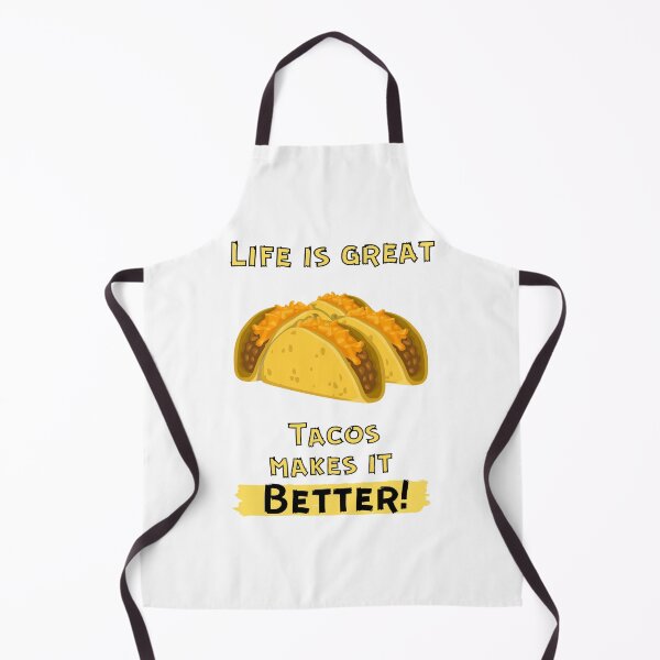 Item preview, Life Is Great Tacos Make It Better! designed and sold by OlympicsMerch.