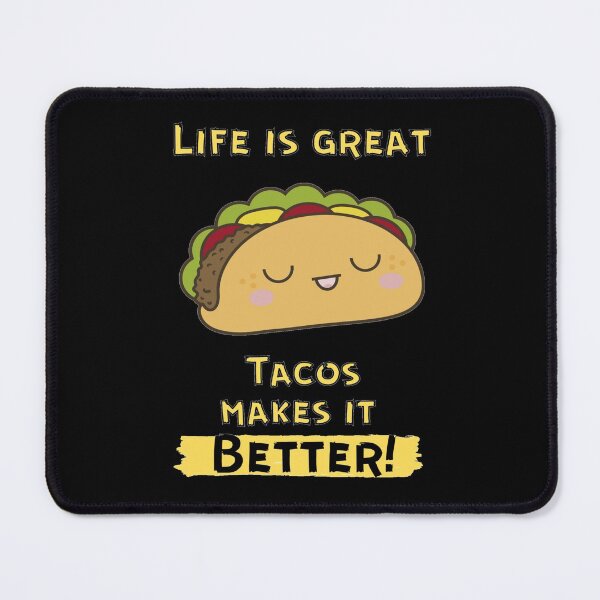 Item preview, Life Is Great Tacos Make It Better! designed and sold by OlympicsMerch.