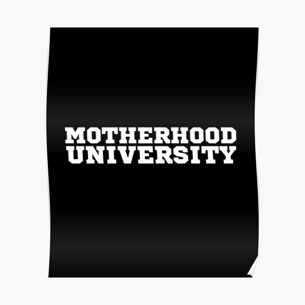 university-of-your-mom-poster-for-sale-by-digimonsters-redbubble