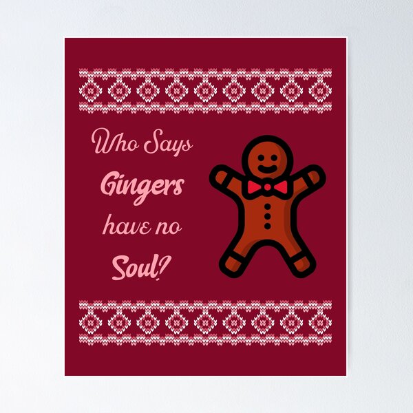 Item preview, Who says Gingers have no Soul? designed and sold by GagiTees.