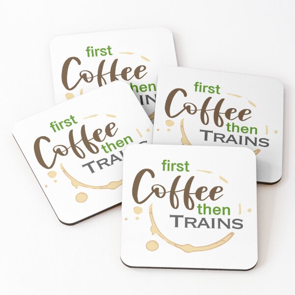 Item preview, First Coffee then Trains designed and sold by tr1449.