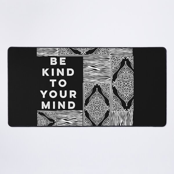 Item preview, Be kind to your mind designed and sold by firegalaxy.