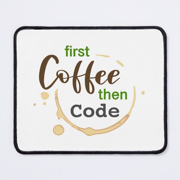 Item preview, First Coffee then Code designed and sold by tr1449.