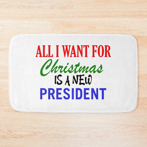 Item preview, All i want for christmas is a new president designed and sold by Aiolin.