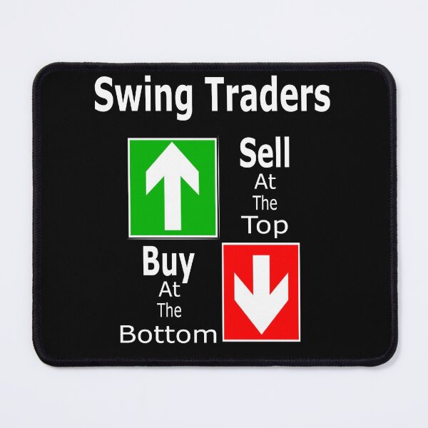 Item preview, Swing Traders Sell At The Top Buy At The Bottom designed and sold by Jacksonso.