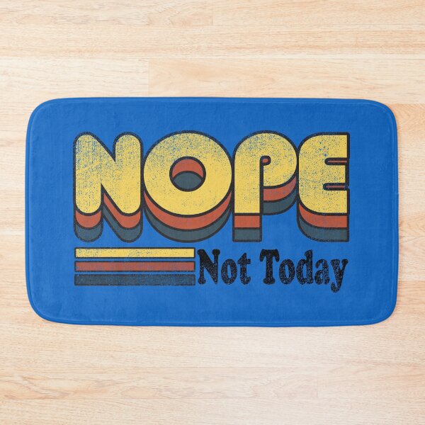 Item preview, Nope Not Today designed and sold by Alema Art.