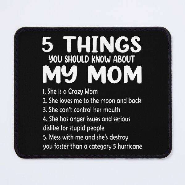 Item preview, 5 things you should know about my mom she is a crazy mom designed and sold by Super-Thomas.