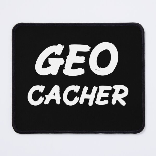 Item preview, Geocacher for Geocaching Fans   designed and sold by Mochi-Merch.