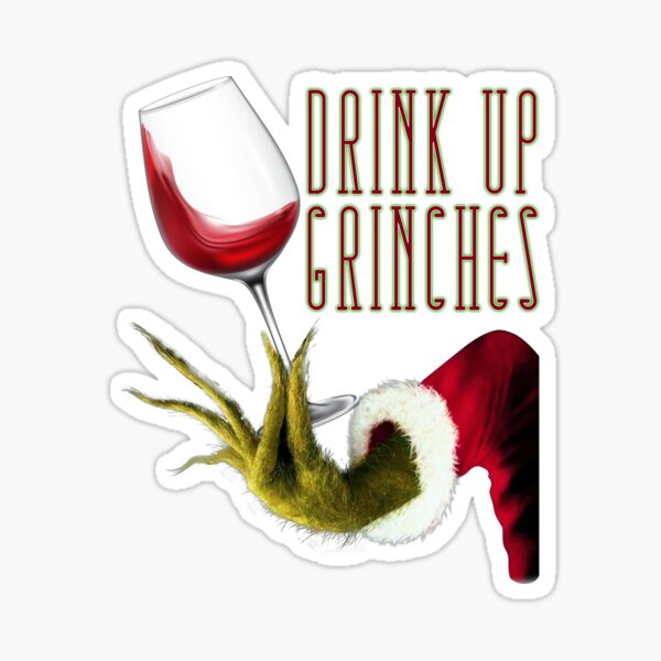 Funny Wine Alternative Label Mr Grinch Christmas Drink Up Grinches Label  STICKER