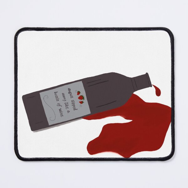 Item preview, august slipped away like a bottle of wine designed and sold by highkeyart.